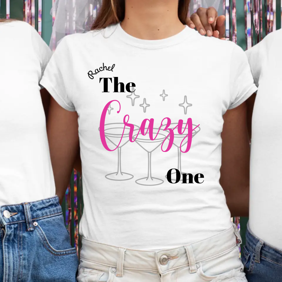 Personalised Hen Night T-Shirts - The Crazy One