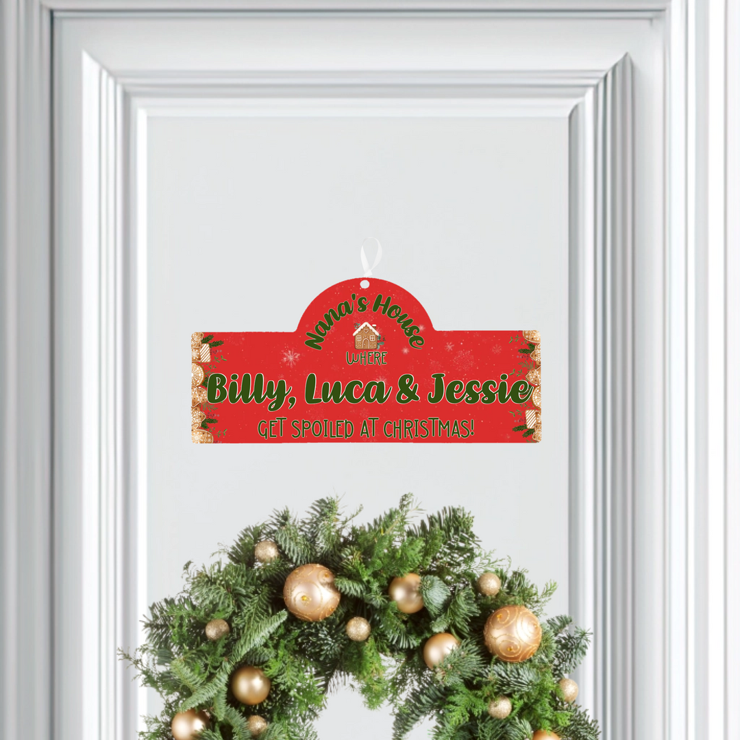 Personalised Christmas Door Plaque - Spoiled at Christmas