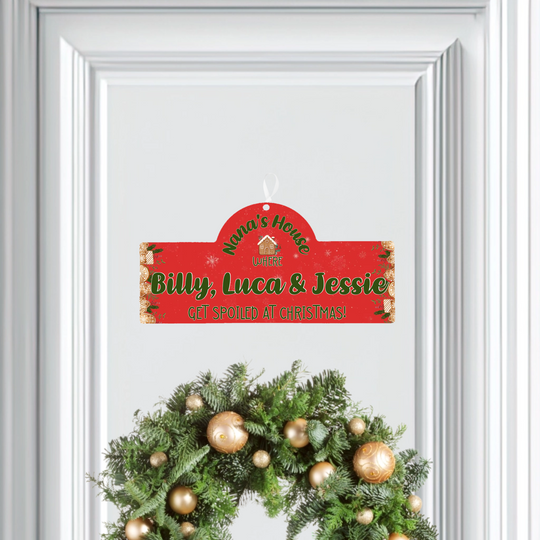 Personalised Christmas Door Plaque - Spoiled at Christmas
