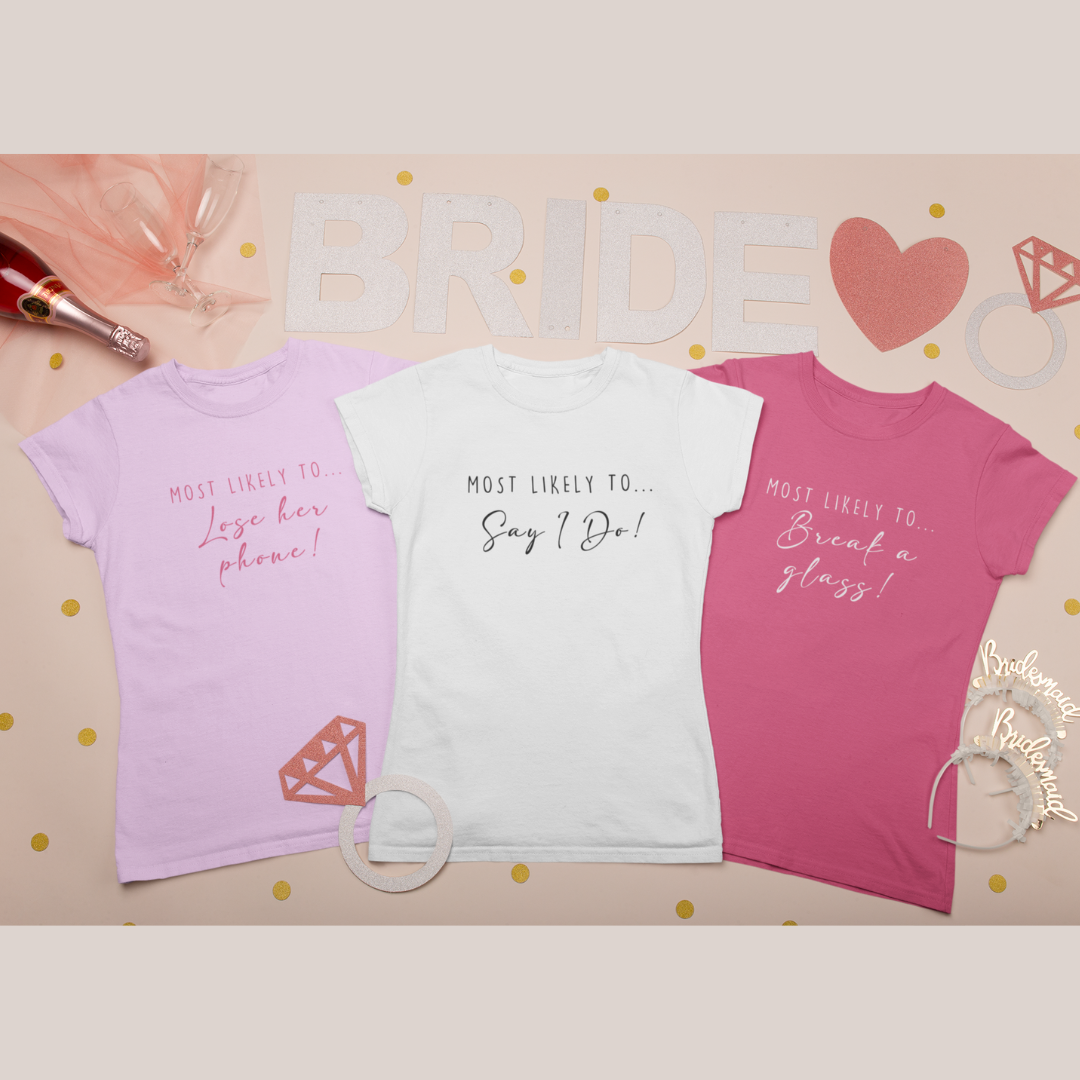 Personalised Hen Night T-Shirts - Most Likely To...