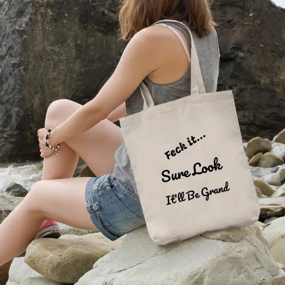 Tote Bag - Sure Look It'll Be Grand - Not Personalised