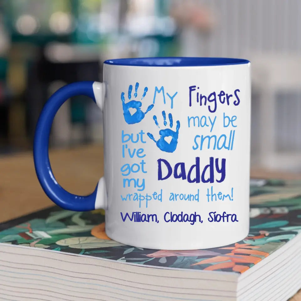 Personalised Father's Day Mug - Pink or Blue - My fingers may be small
