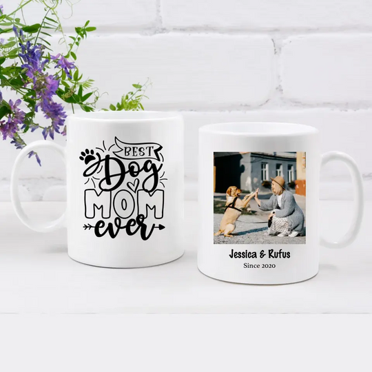 Personalised Mug for Dog Lovers - Best Dog Mom Ever - Upload Your Own Image