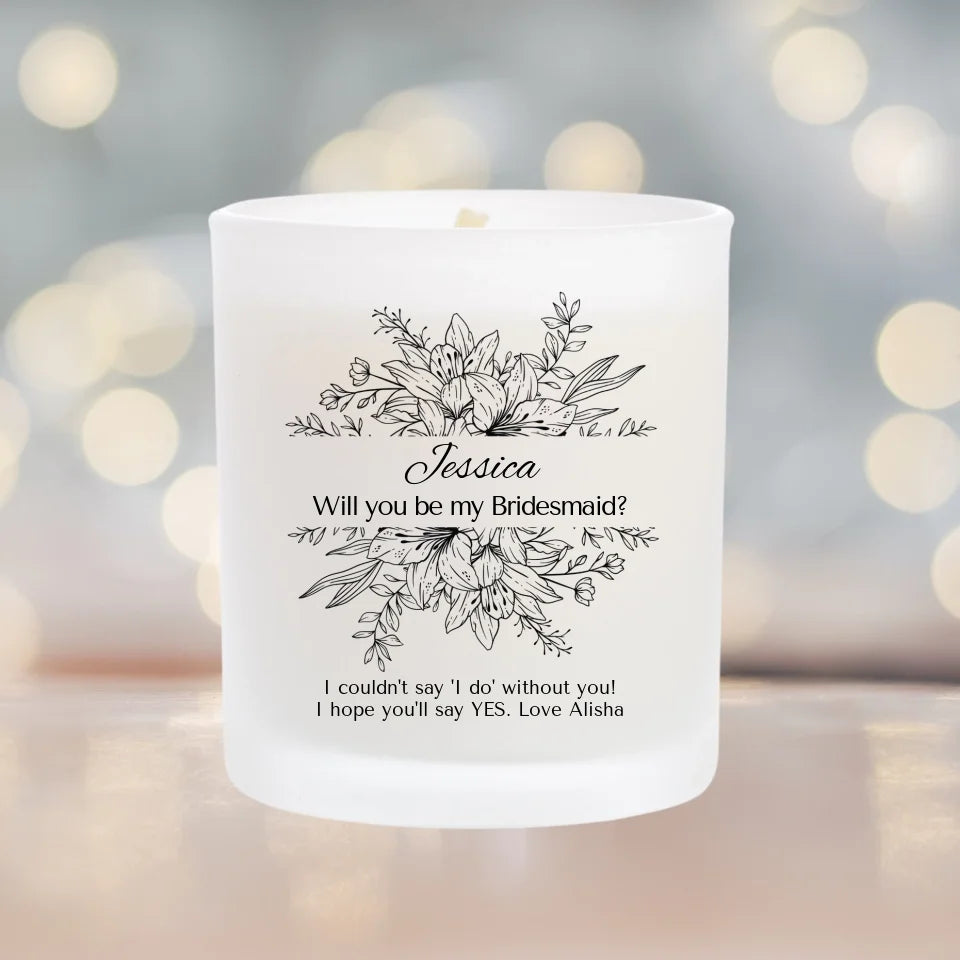 Personalised Bridesmaid Candle with Simple Floral Frame - Will you be my Bridesmaid?