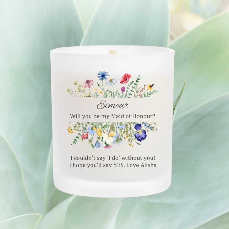 Personalised Bridesmaid Candle with Floral Frame - Will you be my Bridesmaid?