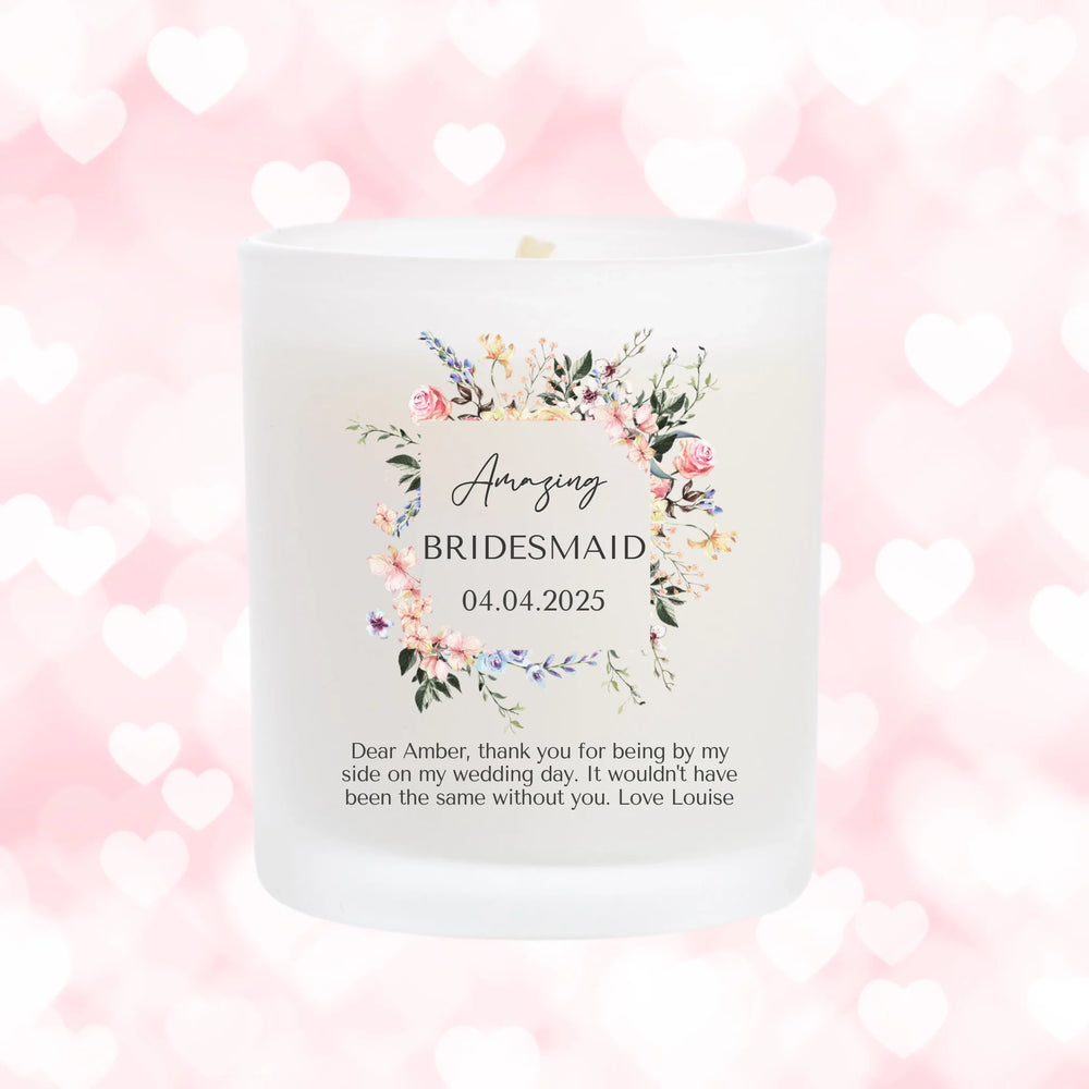 Personalised Bridesmaid Candle - Thank You for being my Bridesmaid