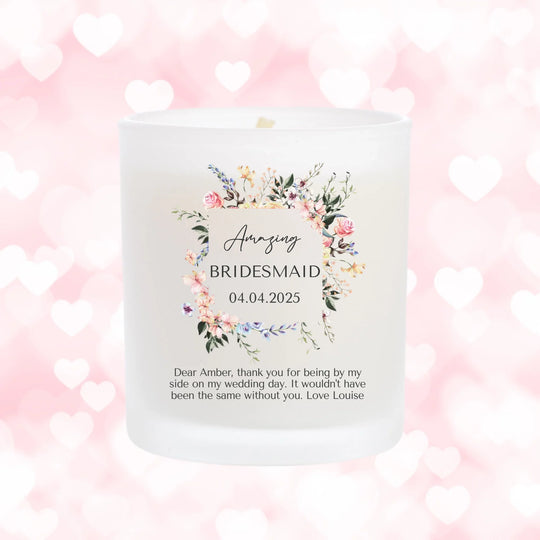 Personalised Bridesmaid Candle - Thank You for being my Bridesmaid