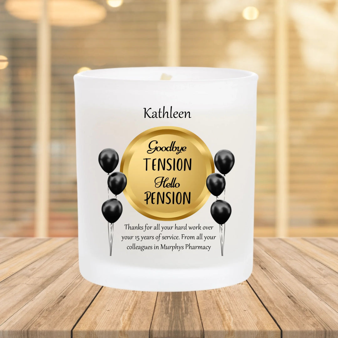 Personalised Retirement Candle - Goodbye Tension, Hello Pension