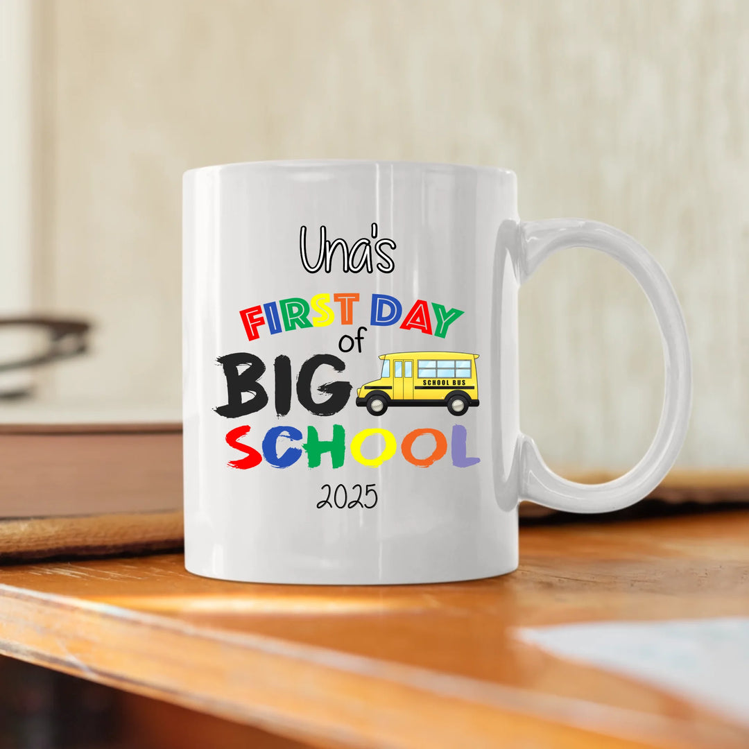 Personalised Mug - First Day of Big School
