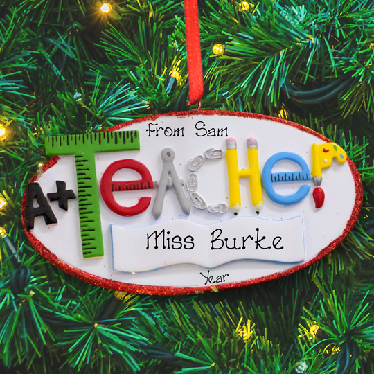 Personalised Christmas Ornament - A+ Teacher