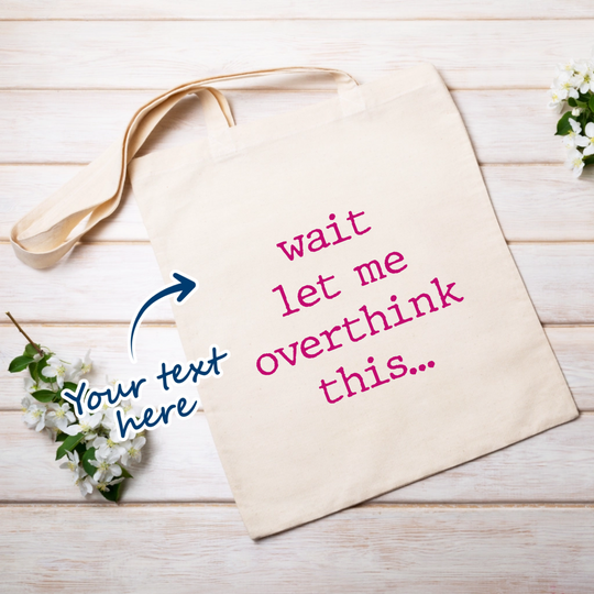cream coloured tote bag that can be personalised with your own words