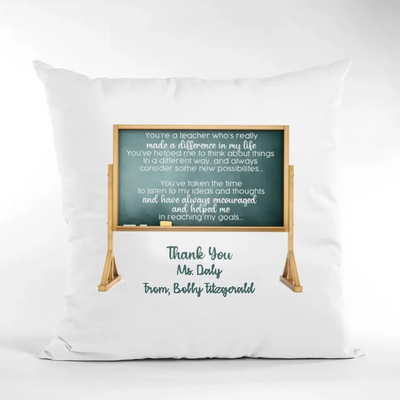 Personalised Cushion for Teacher - You've Really Made a Difference in My Life
