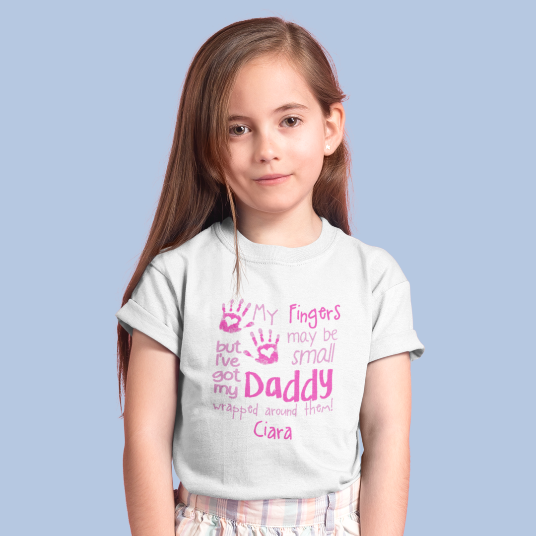 Personalised Father's Day T-Shirt  for Girls - My fingers may be small